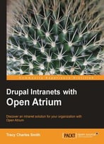 Drupal Intranets With Open Atrium
