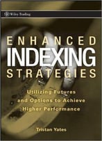 Enhanced Indexing Strategies