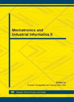 Mechatronics And Industrial Informatics Ii