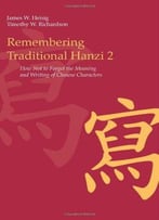 Remembering Traditional Hanzi, Book 2