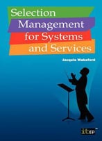 Selection Management For Systems And Services