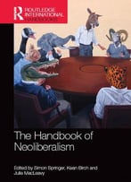 The Handbook Of Neoliberalism