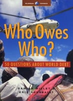 Who Owes Who?: 50 Questions About World Debt