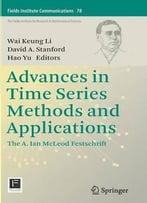 Advances In Time Series Methods And Applications: The A. Ian Mcleod Festschrift