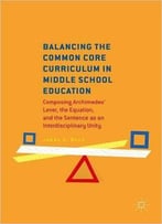 Balancing The Common Core Curriculum In Middle School Education