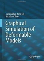 Graphical Simulation Of Deformable Models