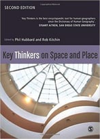 Key Thinkers On Space And Place, 2 Edition