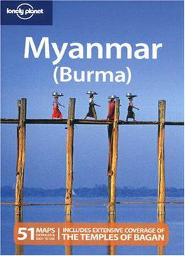 Lonely Planet Myanmar (burma) (country Travel Guide)
