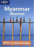 Lonely Planet Myanmar (Burma) (Country Travel Guide)