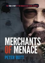 Merchants Of Menace: The True Story Of The Nugan Hand Bank Scandal