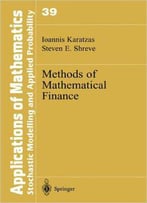 Methods Of Mathematical Finance (Stochastic Modelling And Applied Probability)