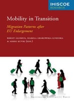 Mobility In Transition: Migration Patterns After Eu Enlargement