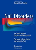 Nail Disorders: A Practical Guide To Diagnosis And Management
