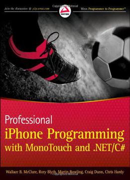 Professional Iphone Programming With Monotouch And .netc# By Wallace B. Mcclure, Rory Blyth, Craig Dunn