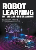 Robot Learning By Visual Observation