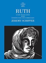 Ruth: A New Translation With Introduction And Commentary