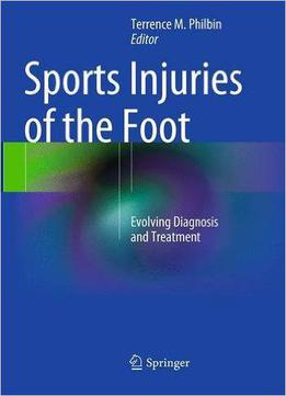 Sports Injuries Of The Foot: Evolving Diagnosis And Treatment