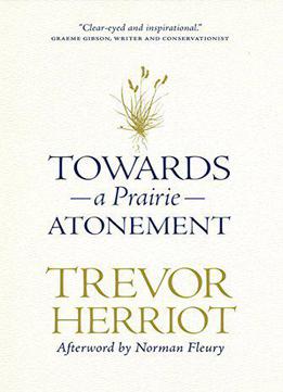Towards A Prairie Atonement (the Regina Collection, V. 5)