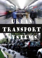 Urban Transport Systems Ed. By Hamid Yaghoubi