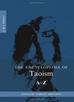 Encyclopedia Of Taoism (2 Volume Set)