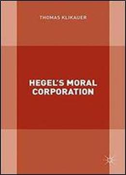 Hegels Moral Corporation