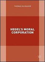 Hegels Moral Corporation