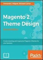 Magento 2 Theme Design - Second Edition