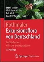 Rothmaler - Exkursionsflora Von Deutschland: Gefapflanzen: Kritischer Erganzungsband