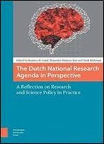 The Dutch National Research Agenda In Perspective: A Reflection On Research And Science Policy In Practice