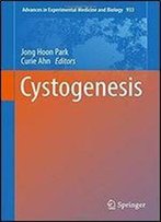 Cystogenesis (Advances In Experimental Medicine And Biology)
