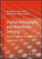 Digital Holography And Wavefront Sensing: Principles, Techniques And Applications
