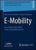 E-Mobility: Zum Sailing-Ship-Effect In Der Automobilindustrie (Schriften Aus Dem Centrum Fur Management (Cfm))