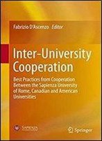 Inter-University Cooperation: Best Practices From Cooperation Between The Sapienza University Of Rome, Canadian And American Universities