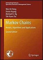 Markov Chains: Models, Algorithms And Applications (International Series In Operations Research & Management Science) 2nd Edition