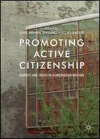 Promoting Active Citizenship: Markets And Choice In Scandinavian Welfare