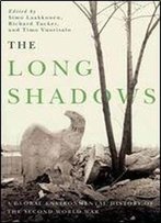 The Long Shadows: A Global Environmental History Of The Second World War
