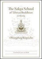 The Sakya School Of Tibetan Buddhism