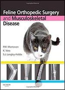 Feline Orthopedic Surgery And Musculoskeletal Disease, 1e