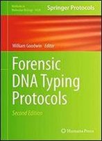 Forensic Dna Typing Protocols (Methods In Molecular Biology)