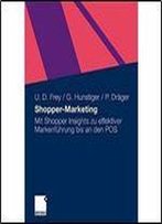 Shopper-Marketing: Mit Shopper Insights Zu Effektiver Markenfuhrung Bis An Den Pos