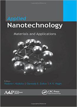 Applied Nanotechnology: Materials And Applications