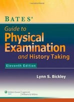 Bates' Guide To Physical Examination And History-Taking