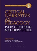 Critical Narrative As Pedagogy (Critical Pedagogy Today)