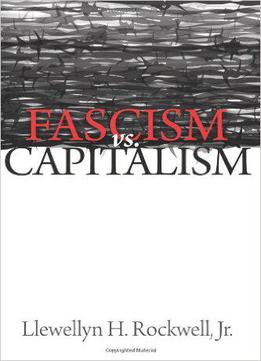 Fascism Versus Capitalism