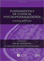 Fundamentals Of Clinical Psychopharmacology, Fourth Edition