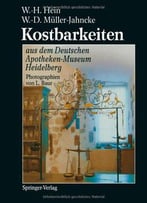 Kostbarkeiten Aus Dem Deutschen Apotheken-Museum Heidelberg / Treasures From The German Pharmacy Museum Heidelberg