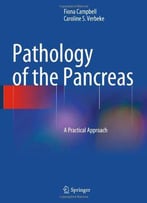 Pathology Of The Pancreas: A Practical Approach