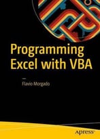 Programming Excel With Vba: A Practical Real-World Guide