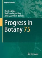 Progress In Botany: Vol. 75