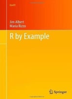 R By Example (Use R!)